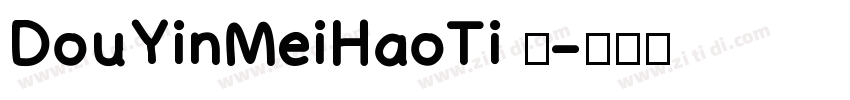 DouYinMeiHaoTi 语字体转换